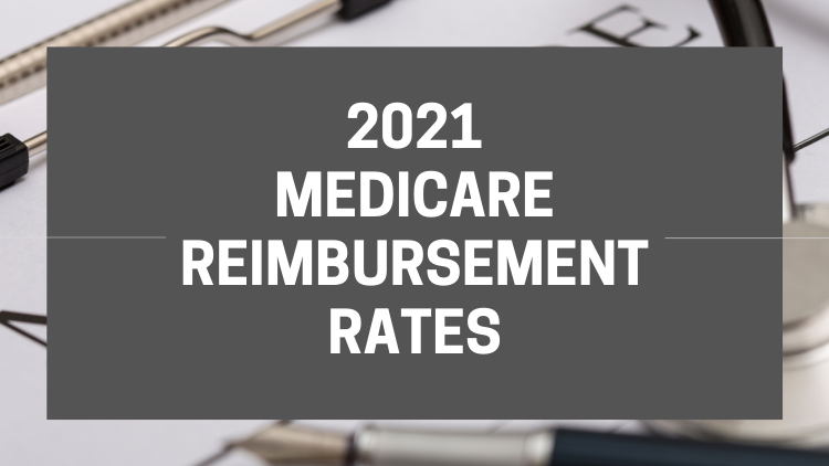 2021 Medicare Reimbursement Rates