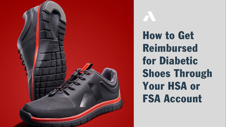 How to get reimbursed for diabetic shoes through your HSA or FSA account