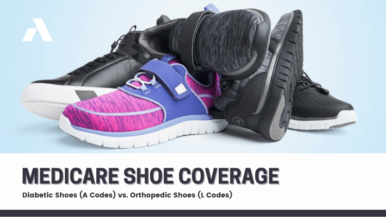 Medicare Shoe Coverage – Diabetic Shoes (A Codes) vs. Orthopedic Shoes ...