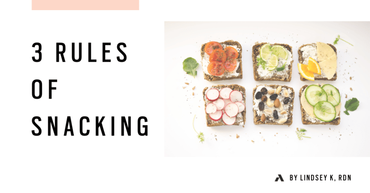 3 Rules of Snacking