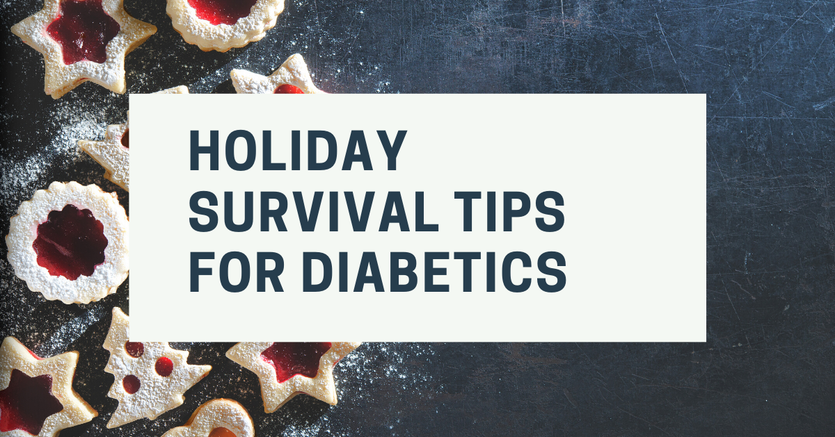 Holiday Survival Tips for Diabetics