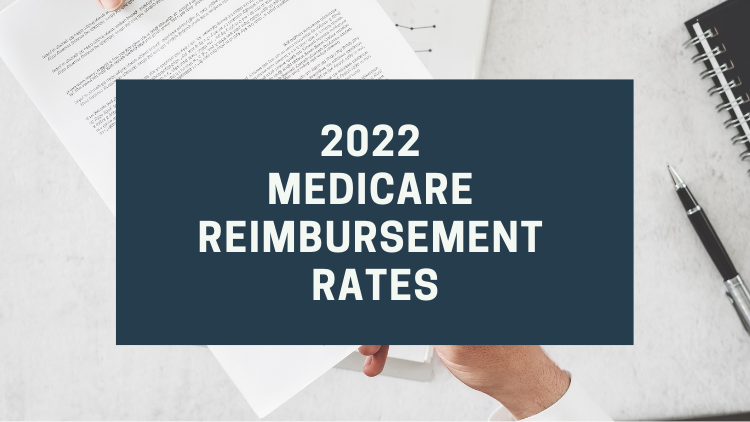 2022 Medicare Reimbursement Rates