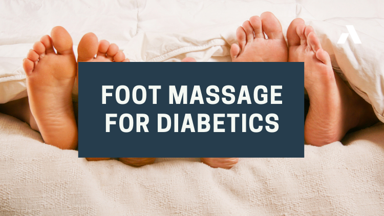 Foot Massage for Diabetics