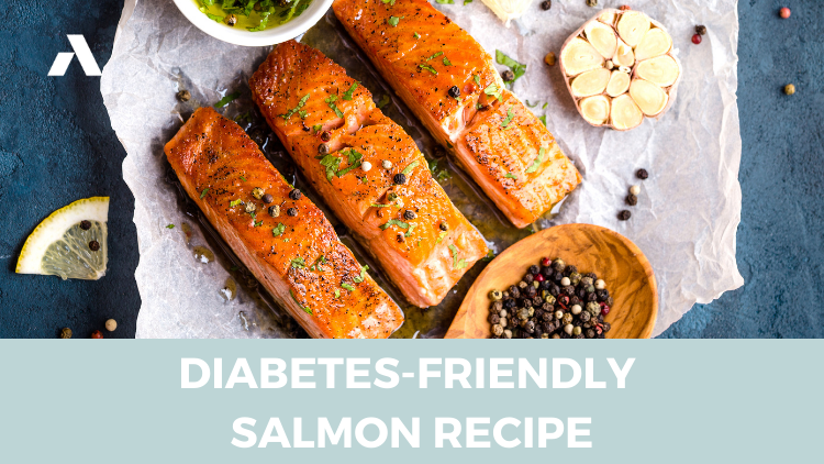 Diabetes-Friendly Salmon Recipe