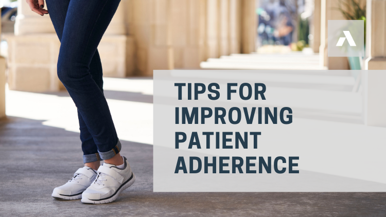 Tips for Improving Patient Adherence